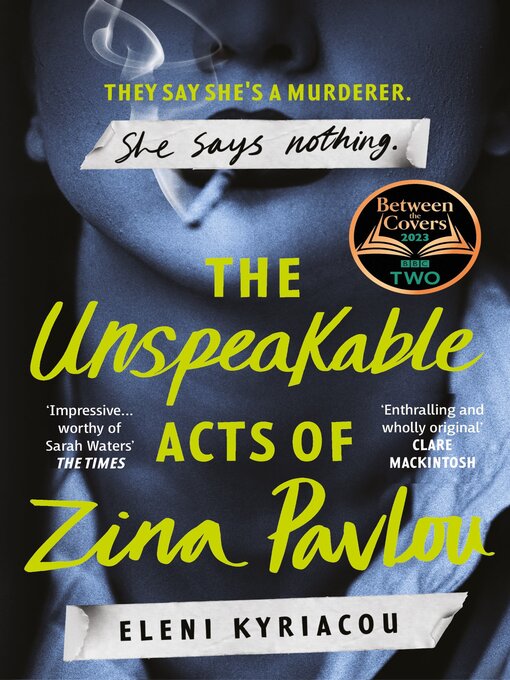Title details for The Unspeakable Acts of Zina Pavlou by Eleni Kyriacou - Available